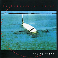 No Friends Of Harry Fly By Night ALTERnatives